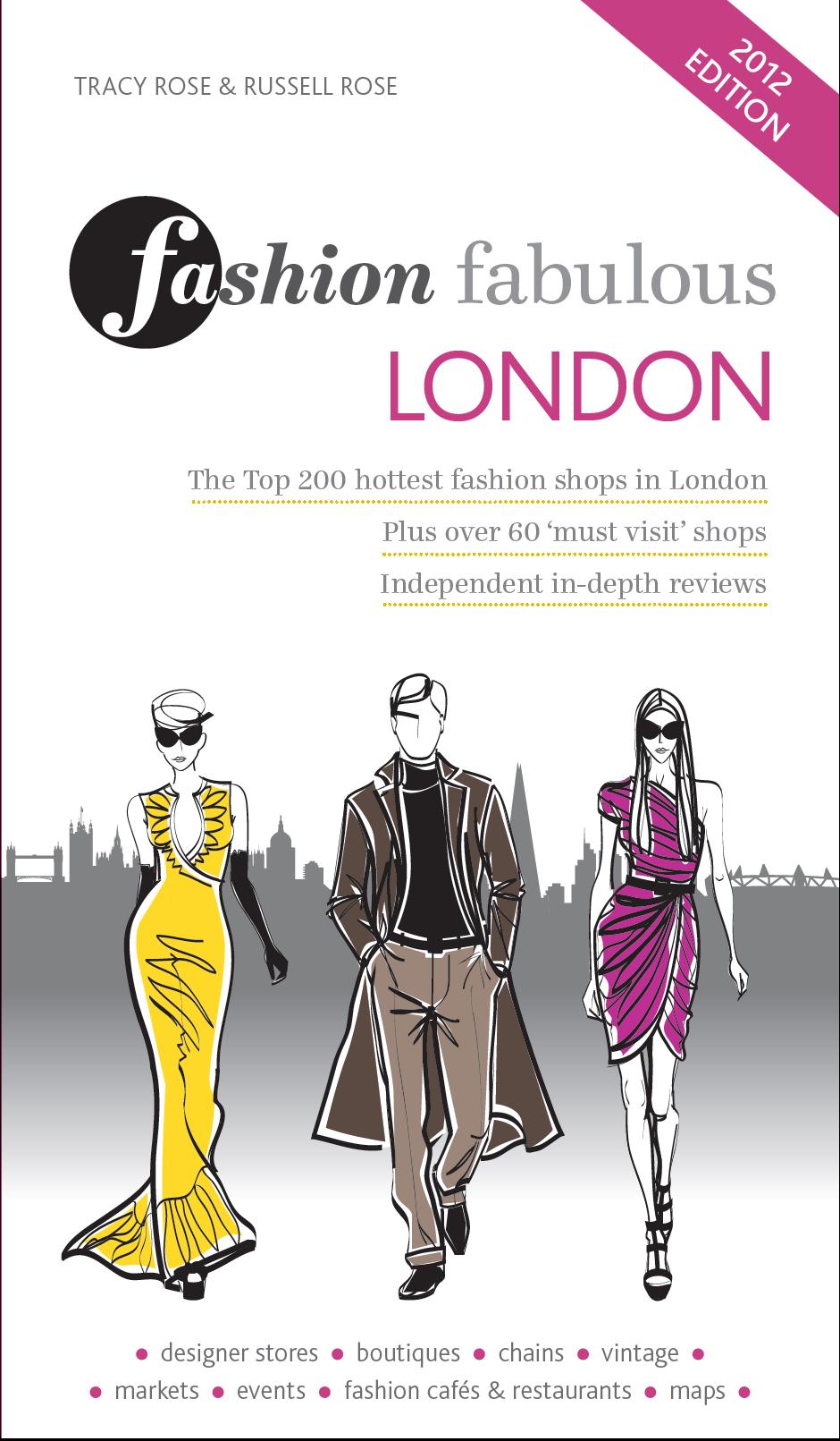 Fashion Fabulous London – The trendiest guide for fun in the british capital